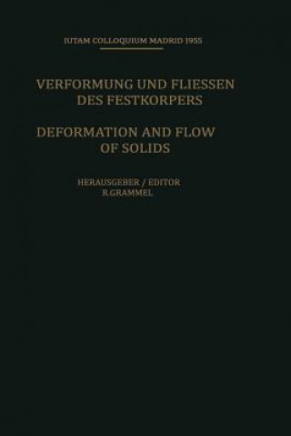 Deformation and Flow of Solids / Verformung und Fliessen des Festkorpers