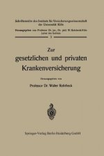 Zur Gesetzlichen Und Privaten Krankenversicherung
