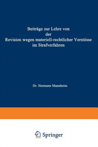 Beitr ge Zur Lehre Von Der Revision Wegen Materiellrechtlicher Verst sse Im Strafverfahren