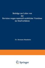Beitr ge Zur Lehre Von Der Revision Wegen Materiellrechtlicher Verst sse Im Strafverfahren