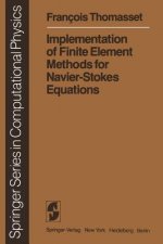 Implementation of Finite Element Methods for Navier-Stokes Equations, 1