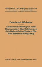Ladevorrichtungen Und Regenerier-Einrichtungen Der Betriebsbatterien F r Den R hren-Empfang