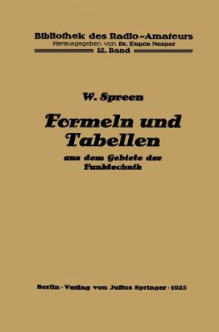 Formeln Und Tabellen Aus Dem Gebiete Der Funktechnik