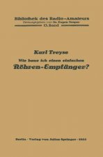Wie Baue Ich Einen Einfachen Roehren-Empfanger?