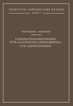 Fabrikationsmethoden Fur Galenische Arzneimittel Und Arzneiformen