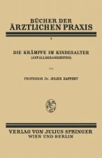 Die Krampfe Im Kindesalter (Anfallskrankheiten)