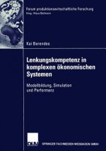 Lenkungskompetenz in Komplexen OEkonomischen Systemen