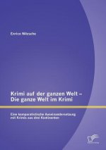 Krimi auf der ganzen Welt - Die ganze Welt im Krimi