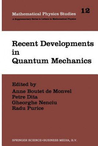 Recent Developments in Quantum Mechanics, 1