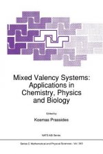 Mixed Valency Systems: Applications in Chemistry, Physics and Biology