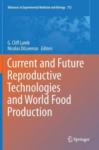 Current and Future Reproductive Technologies and World Food Production