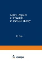 Many Degrees of Freedom in Particle Theory