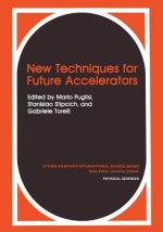 New Techniques for Future Accelerators