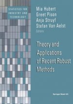 Theory and Applications of Recent Robust Methods