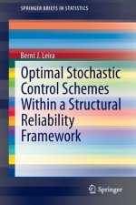 Optimal Stochastic Control Schemes within a Structural Reliability Framework, 1