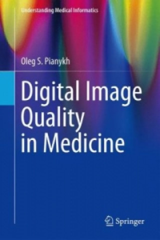 Digital Image Quality in Medicine