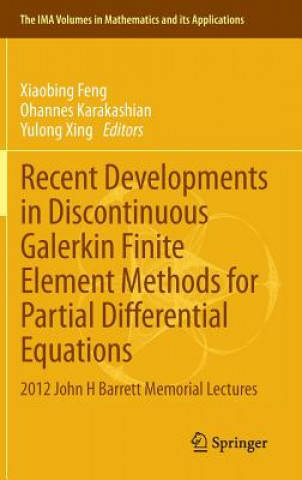 Recent Developments in Discontinuous Galerkin Finite Element Methods for Partial Differential Equations