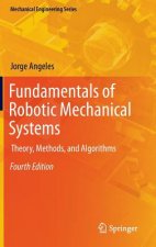 Fundamentals of Robotic Mechanical Systems