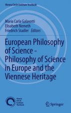 European Philosophy of Science - Philosophy of Science in Europe and the Viennese Heritage