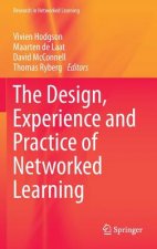 Design, Experience and Practice of Networked Learning