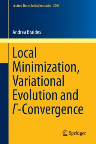 Local Minimization, Variational Evolution and  -Convergence