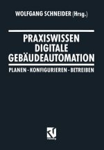Praxiswissen Digitale Gebaudeautomation