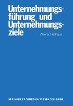 Unternehmungsf hrung Und Unternehmungsziele