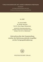 Untersuchung  ber Den Zusammenhang Zwischen Der Bestimmung Optimaler Losgr  en Und Der Fertigungsablaufplanung