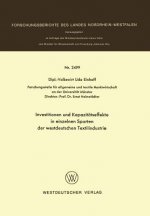 Investitionen Und Kapazit tseffekte in Einzelnen Sparten Der Westdeutschen Textilindustrie