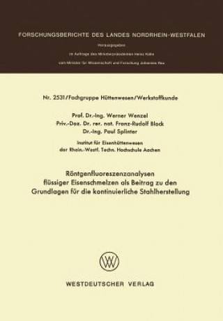 R ntgenfluoreszenzanalysen Fl ssiger Eisenschmelzen ALS Beitrag Zu Den Grundlagen F r Die Kontinuierliche Stahlherstellung