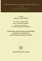 Beziehungen Zwischen Membranpermeabilit t, Ionengehalt Und Stoffwechsel Nach Einwirkung Ionisierender Strahlen