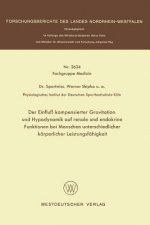 Einflu  Kompensierter Gravitation Und Hypodynamik Auf Renale Und Endokrine Funktionen Bei Menschen Unterschiedlicher K rperlicher Leistungsf higkeit