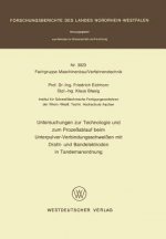 Untersuchungen Zur Technologie Und Zum Prozessablauf Beim Unterpulver- Verbindungsschweissen Mit Draht - Und Bandelektroden in Tandemanordnung