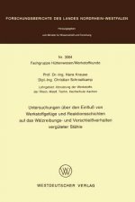 Untersuchungen Uber Den Einfluss Von Werkstoffgefuge and Reaktionsschichten Auf Das Walzeibungs - Und Verschleissverhalten Verguteter Stahle