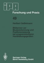 Bildsensor Zur Mustererkennung Und Positionsmessung Bei Programmierbaren Handhabungsgeraten