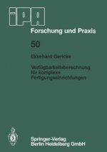 Verfugbarkeitsberechnung Fur Komplexe Fertigungseinrichtungen