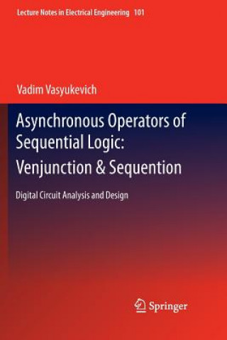 Asynchronous Operators of Sequential Logic: Venjunction & Sequention