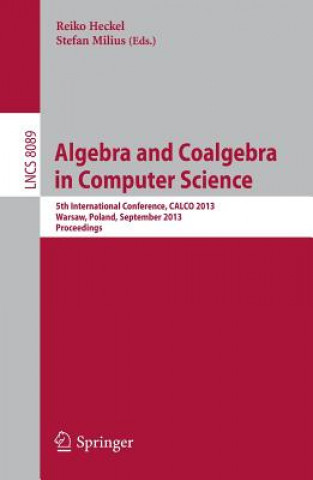 Algebra and Coalgebra in Computer Science