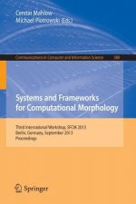 Systems and Frameworks for Computational Morphology