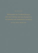 Bibliographie der Veroffentlichungen Uber den Leichtbau und seine Randgebiete im Deutschen und Auslandischen Schrifttum aus den Jahren 1940 Bis 1954 /