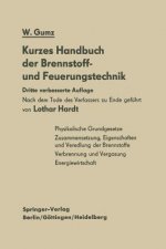 Kurzes Handbuch Der Brennstoff- Und Feuerungstechnik