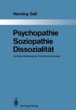 Psychopathie -- Soziopathie -- Dissozialitat