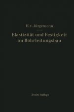 Elastizit t Und Festigkeit Im Rohrleitungsbau
