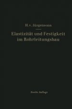 Elastizit t Und Festigkeit Im Rohrleitungsbau