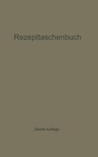 Rezepttaschenbuch (Nebst Anhang)