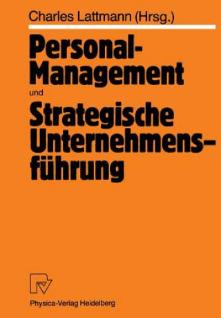 Personal-Management Und Strategische Unternehmensf hrung