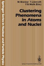 Clustering Phenomena in Atoms and Nuclei