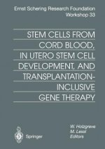 Stem Cells from Cord Blood, in Utero Stem Cell Development and Transplantation-Inclusive Gene Therapy