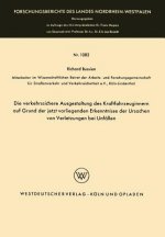 Die verkehrssichere Ausgestaltung des Kraftfahrzeuginnern auf Grund der jetzt vorliegenden Erkenntnisse der Ursachen von Verletzungen bei Unfallen