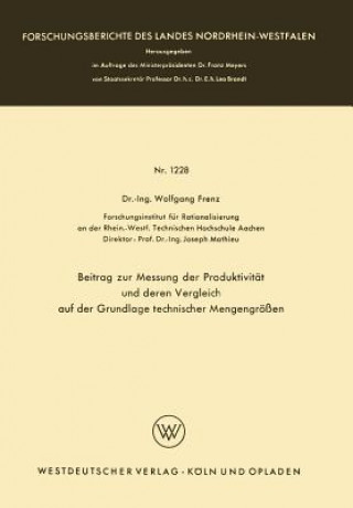 Beitrag Zur Messung Der Produktivit t Und Deren Vergleich Auf Der Grundlage Technischer Mengengr  en